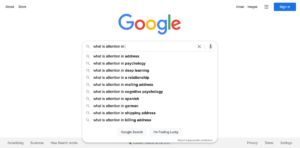 Image of internet search for "what is attention in" showing predictive search